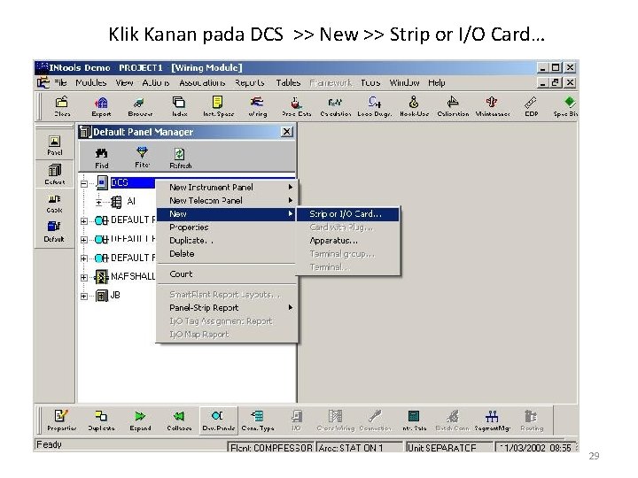 Klik Kanan pada DCS >> New >> Strip or I/O Card… 29 