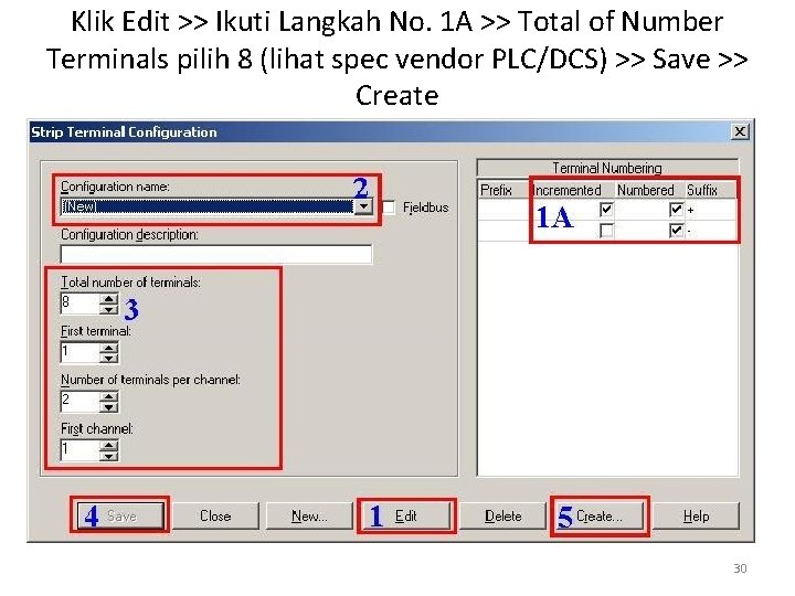 Klik Edit >> Ikuti Langkah No. 1 A >> Total of Number Terminals pilih