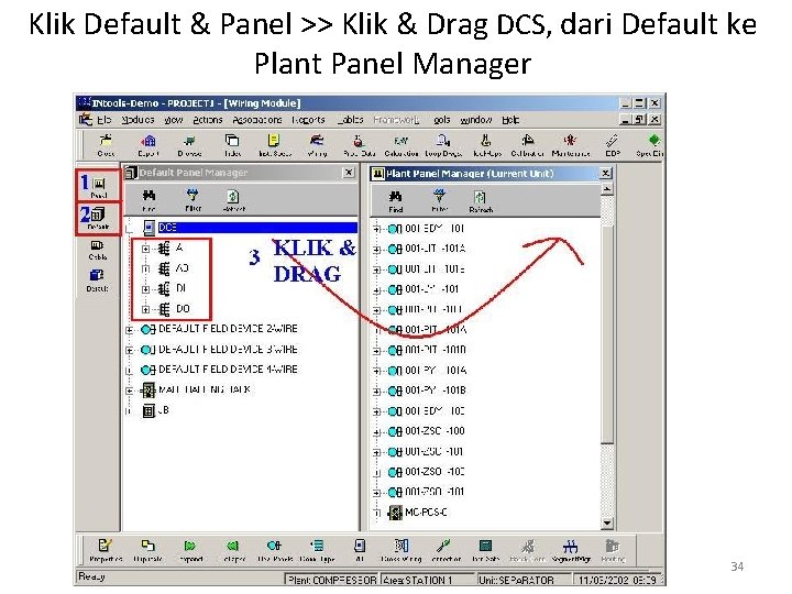 Klik Default & Panel >> Klik & Drag DCS, dari Default ke Plant Panel