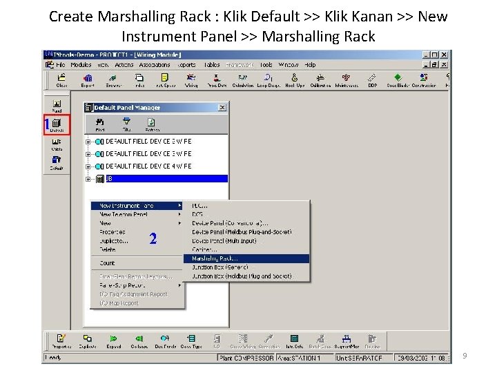 Create Marshalling Rack : Klik Default >> Klik Kanan >> New Instrument Panel >>