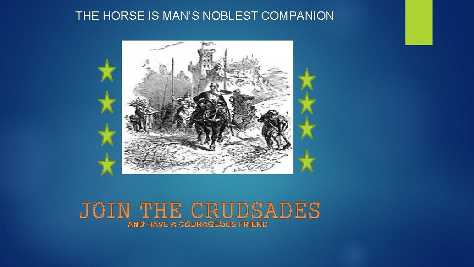 THE HORSE IS MAN’S NOBLEST COMPANION 