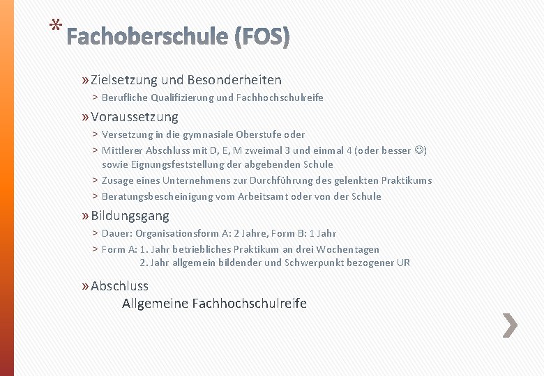 * » Zielsetzung und Besonderheiten ˃ Berufliche Qualifizierung und Fachhochschulreife » Voraussetzung ˃ Versetzung