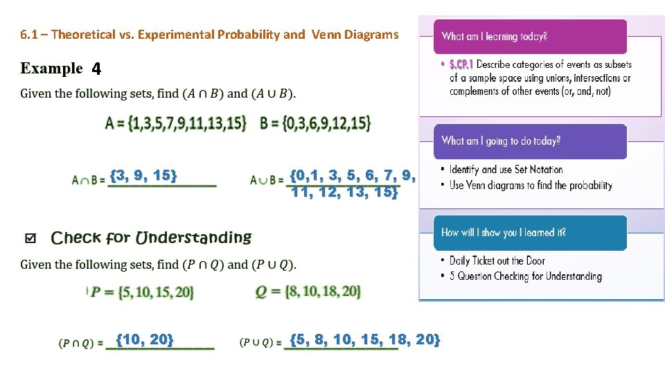 6. 1 – Theoretical vs. Experimental Probability and Venn Diagrams 4 {3, 9, 15}