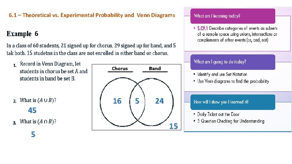 6. 1 – Theoretical vs. Experimental Probability and Venn Diagrams 6 Chorus 45 5