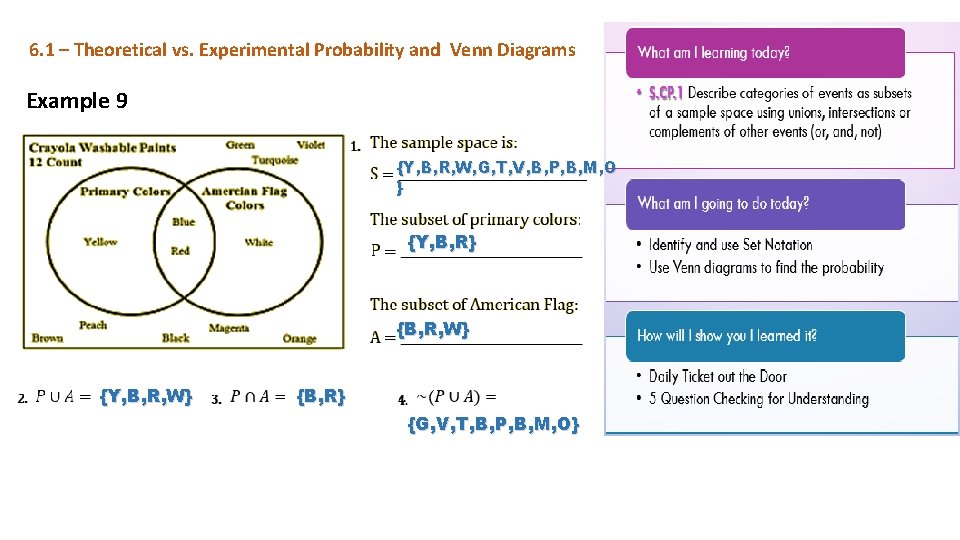 6. 1 – Theoretical vs. Experimental Probability and Venn Diagrams Example 9 {Y, B,