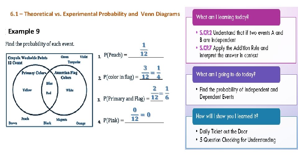 6. 1 – Theoretical vs. Experimental Probability and Venn Diagrams Example 9 