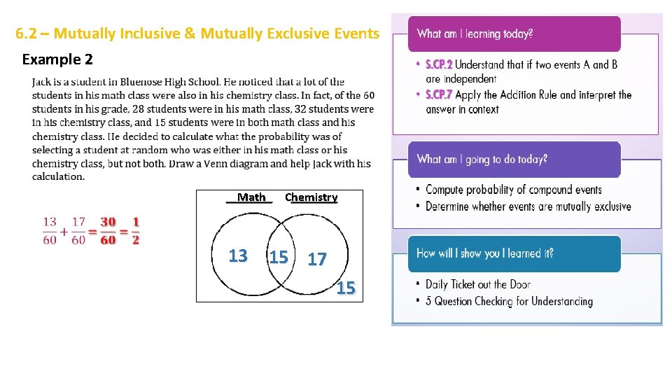 6. 2 – Mutually Inclusive & Mutually Exclusive Events Example 2 Math 13 Chemistry