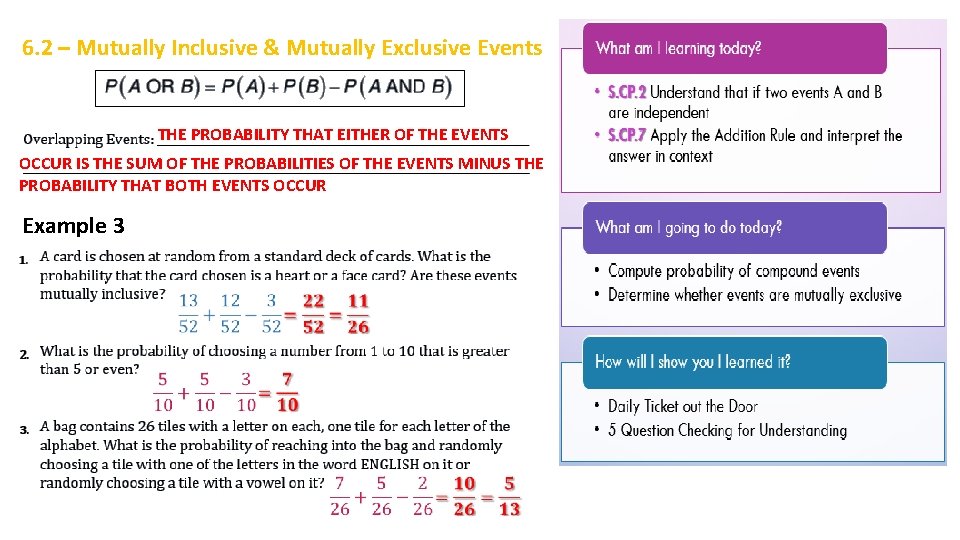 6. 2 – Mutually Inclusive & Mutually Exclusive Events THE PROBABILITY THAT EITHER OF