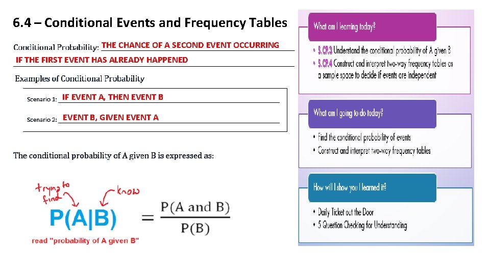 6. 4 – Conditional Events and Frequency Tables THE CHANCE OF A SECOND EVENT