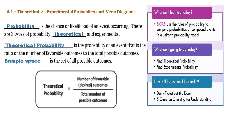 6. 1 – Theoretical vs. Experimental Probability and Venn Diagrams Probability theoretical Theoretical Probability