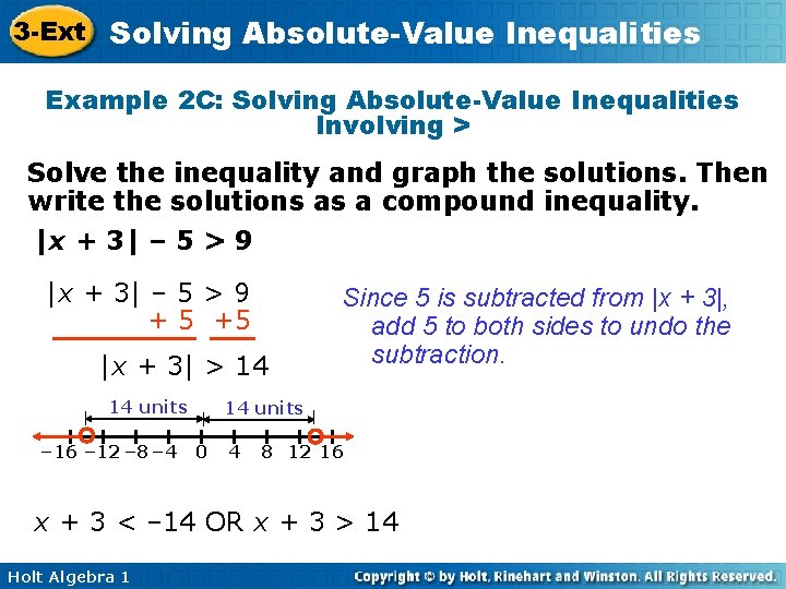 3 -Ext Solving Absolute-Value Inequalities Example 2 C: Solving Absolute-Value Inequalities Involving > Solve