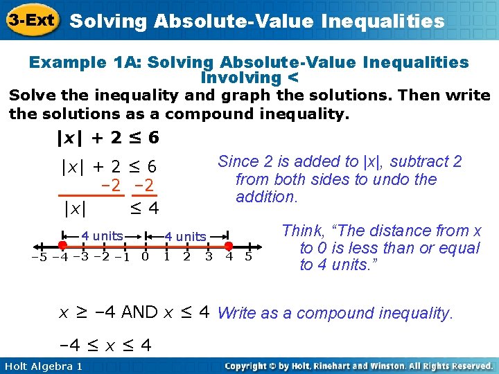 3 -Ext Solving Absolute-Value Inequalities Example 1 A: Solving Absolute-Value Inequalities Involving < Solve