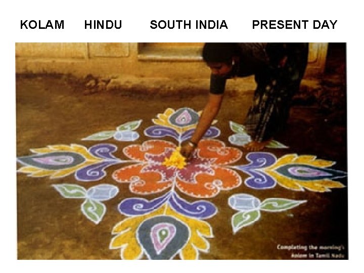 KOLAM HINDU SOUTH INDIA PRESENT DAY 
