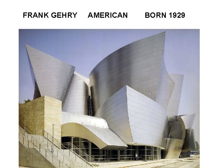 FRANK GEHRY AMERICAN BORN 1929 