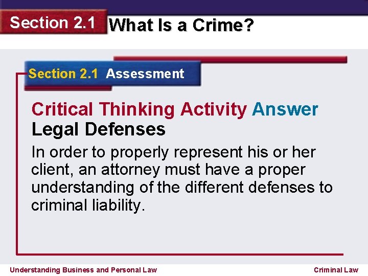 Section 2. 1 What Is a Crime? Section 2. 1 Assessment Critical Thinking Activity