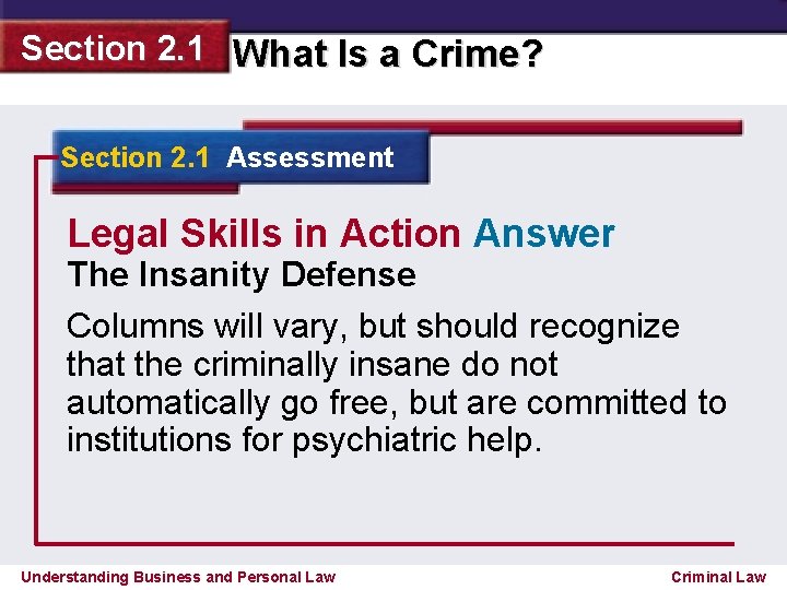 Section 2. 1 What Is a Crime? Section 2. 1 Assessment Legal Skills in
