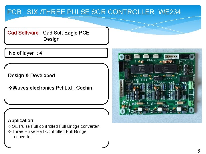 PCB : SIX /THREE PULSE SCR CONTROLLER WE 234 Cad Software : Cad Soft