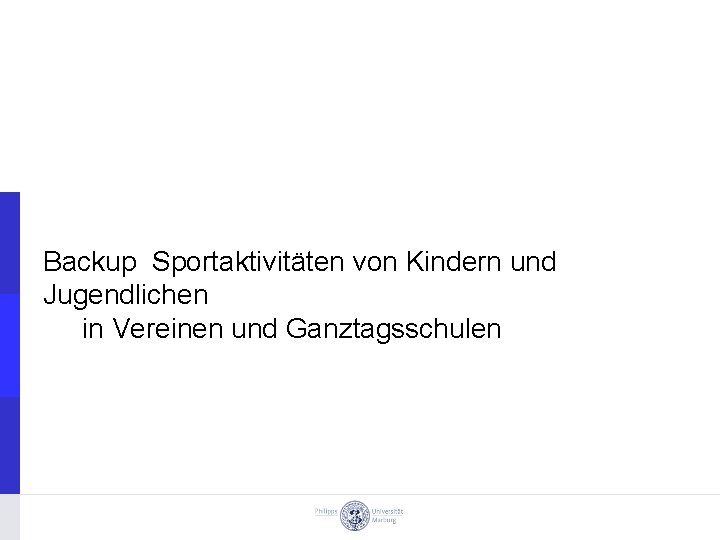 Backup Sportaktivitäten von Kindern und Jugendlichen in Vereinen und Ganztagsschulen 