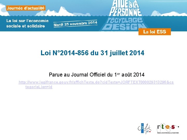 Loi N° 2014 -856 du 31 juillet 2014 Parue au Journal Officiel du 1