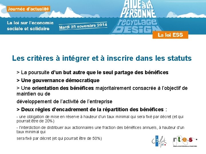 Les critères à intégrer et à inscrire dans les statuts > La poursuite d’un