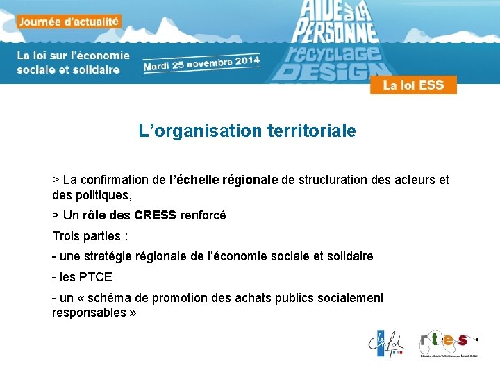 L’organisation territoriale > La confirmation de l’échelle régionale de structuration des acteurs et des