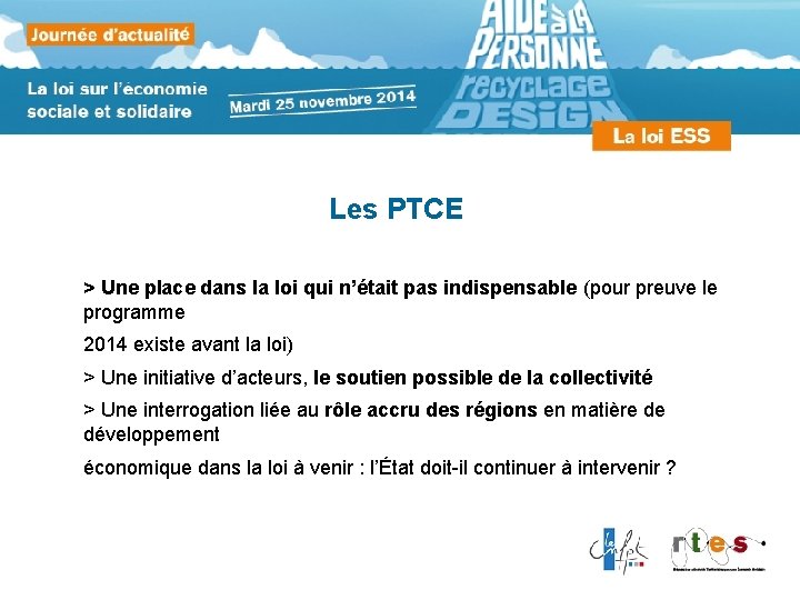 Les PTCE > Une place dans la loi qui n’était pas indispensable (pour preuve