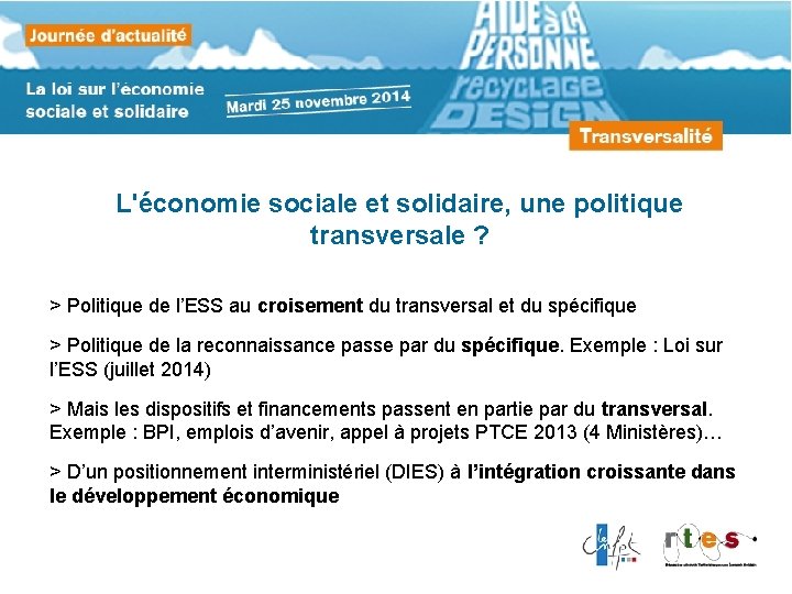 L'économie sociale et solidaire, une politique transversale ? > Politique de l’ESS au croisement