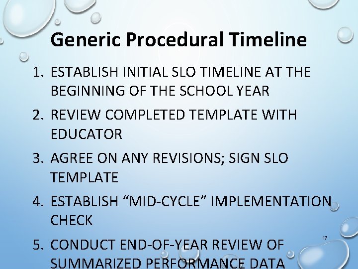 Generic Procedural Timeline 1. ESTABLISH INITIAL SLO TIMELINE AT THE BEGINNING OF THE SCHOOL