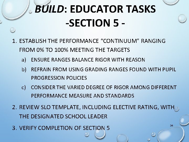 BUILD: EDUCATOR TASKS -SECTION 5 1. ESTABLISH THE PERFORMANCE “CONTINUUM” RANGING FROM 0% TO