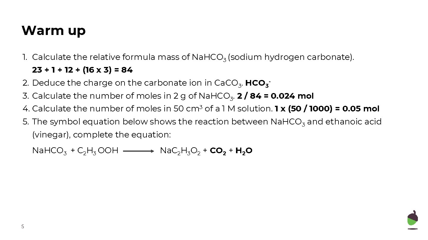 Warm up 1. Calculate the relative formula mass of Na. HCO 3 (sodium hydrogen