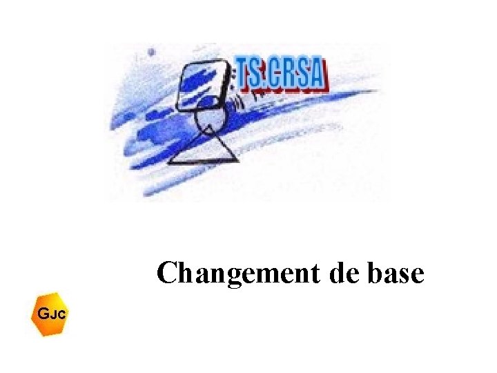 Changement de base 