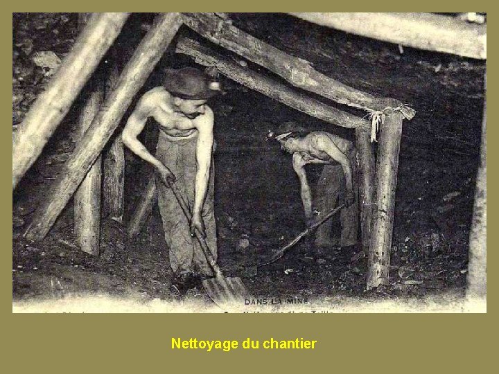 Nettoyage du chantier 