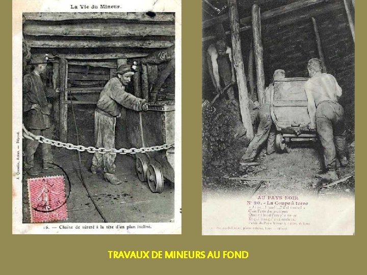 TRAVAUX DE MINEURS AU FOND 