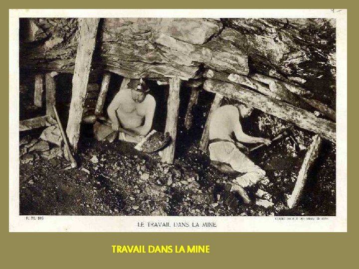 TRAVAIL DANS LA MINE 