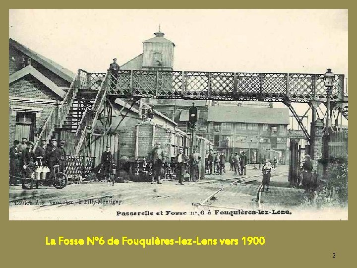 La Fosse N° 6 de Fouquières-lez-Lens vers 1900 2 