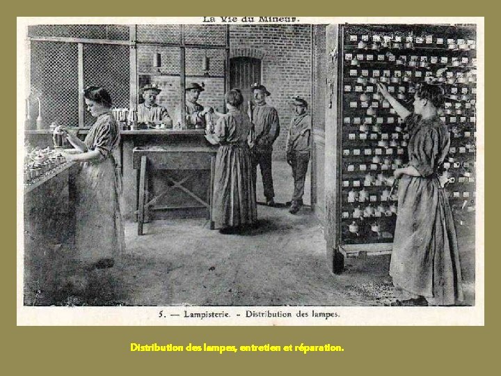 Distribution des lampes, entretien et réparation. 