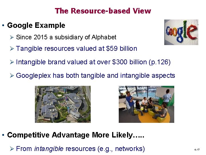 The Resource-based View • Google Example Ø Since 2015 a subsidiary of Alphabet Ø