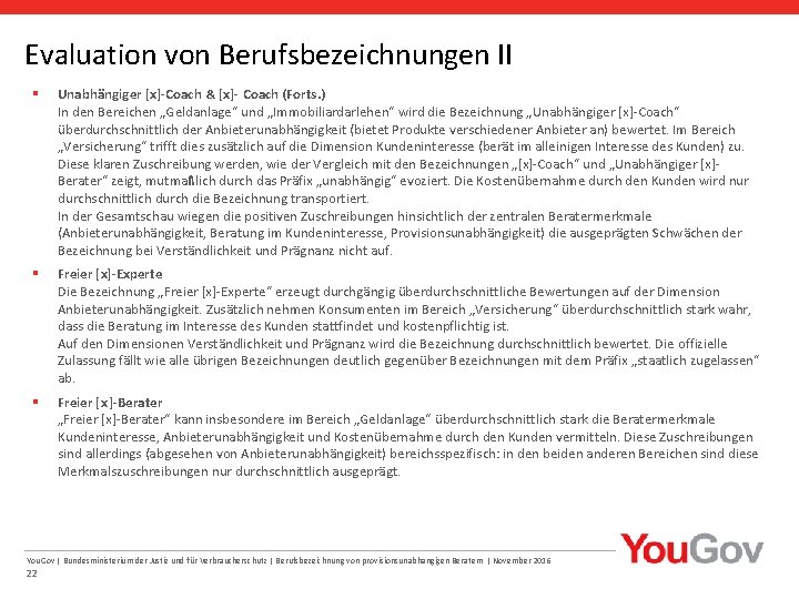 Evaluation von Berufsbezeichnungen II § Unabhängiger [x]-Coach & [x]- Coach (Forts. ) In den