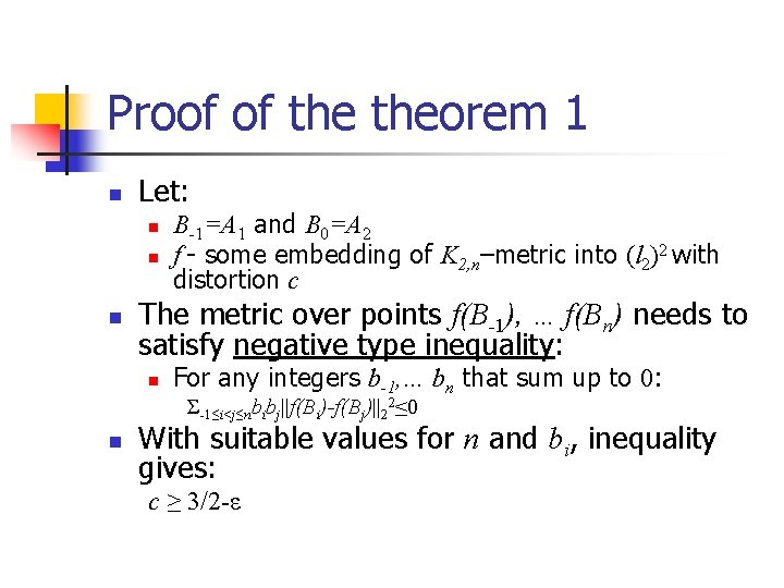Proof of theorem 1 n Let: n n n B-1=A 1 and B 0=A