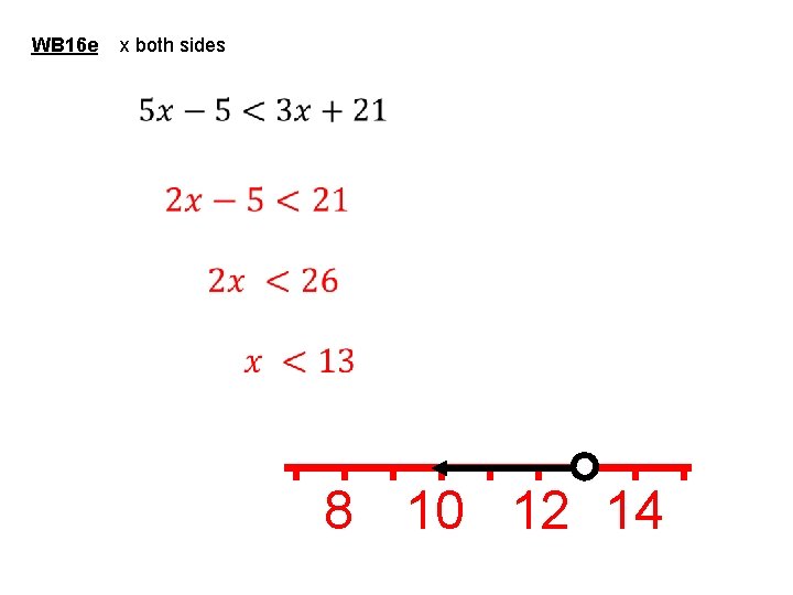 WB 16 e x both sides inequalities notation 3 8 10 12 14 