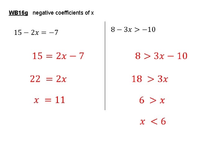 Example 6 i WB 16 g negative coefficients of x Starter: inequalities notation 3