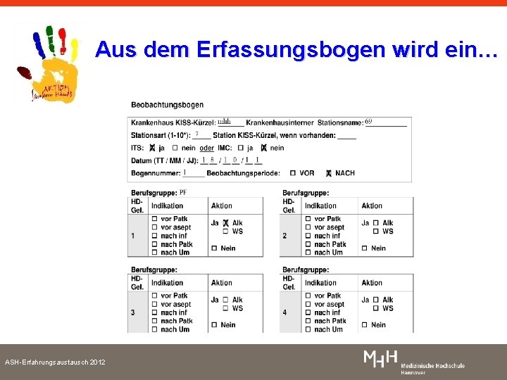 Aus dem Erfassungsbogen wird ein… ASH-Erfahrungsaustausch 2012 