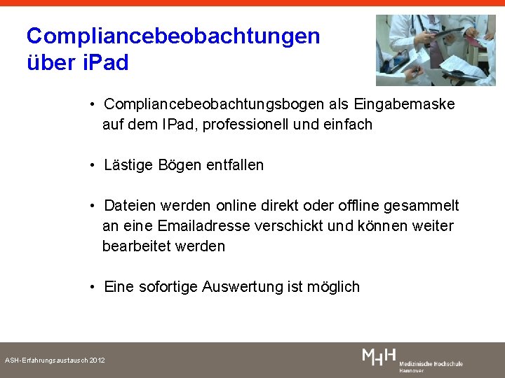 Compliancebeobachtungen über i. Pad • Compliancebeobachtungsbogen als Eingabemaske auf dem IPad, professionell und einfach