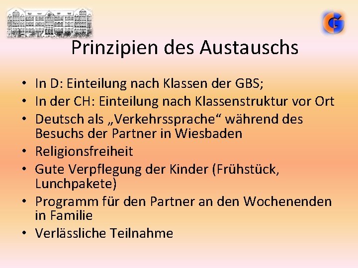 Prinzipien des Austauschs • In D: Einteilung nach Klassen der GBS; • In der