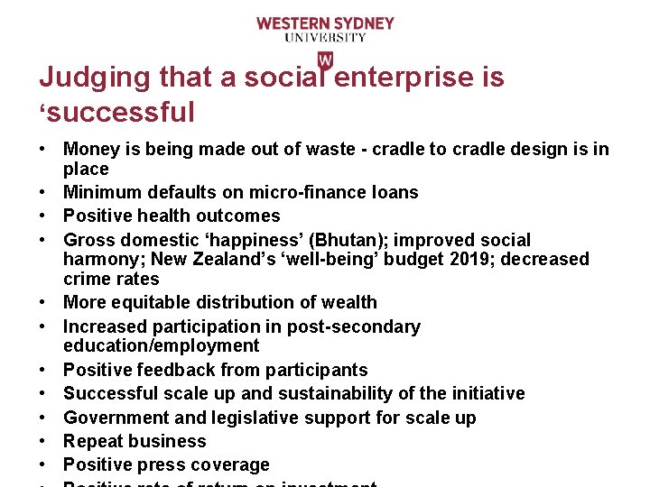 Judging that a social enterprise is ‘successful • Money is being made out of