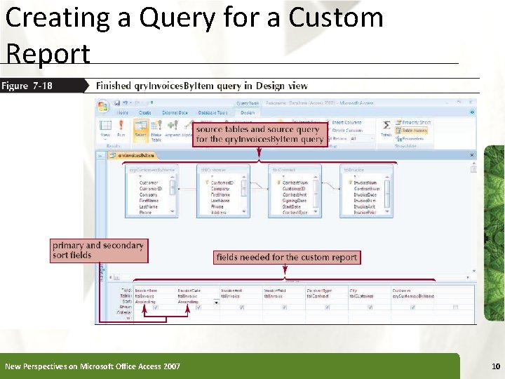 Creating a Query for a Custom Report New Perspectives on Microsoft Office Access 2007
