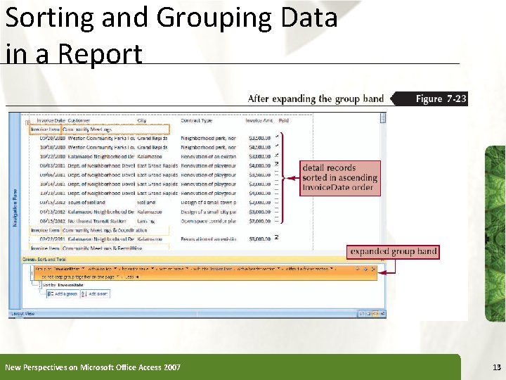 Sorting and Grouping Data in a Report New Perspectives on Microsoft Office Access 2007
