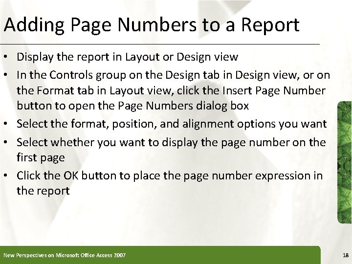 Adding Page Numbers to a Report XP • Display the report in Layout or