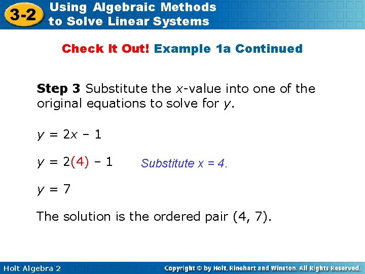 3 -2 Using Algebraic Methods to Solve Linear Systems Check It Out! Example 1