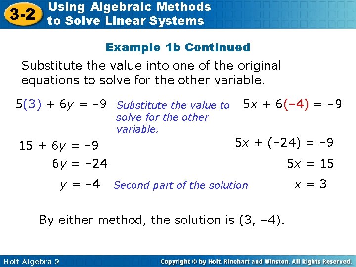 3 -2 Using Algebraic Methods to Solve Linear Systems Example 1 b Continued Substitute